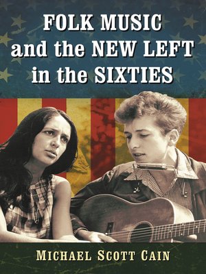 cover image of Folk Music and the New Left in the Sixties